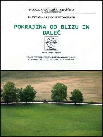 Fotografska razstava POKRAJINA OD BLIZU IN DALEČ