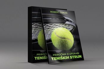 Izšel je Priročnik o uporabi teniških strun avtorja Roberta Cokana