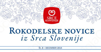 Rokodelske novice iz Srca Slovenije št. 8 - december 2014 