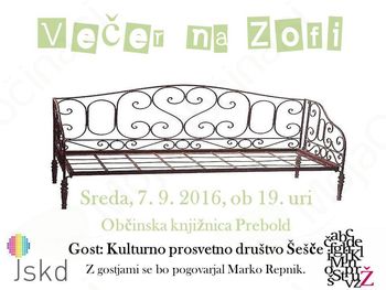 Večer na Zofi, gost: Kulturno prosvetno društvo Šešče