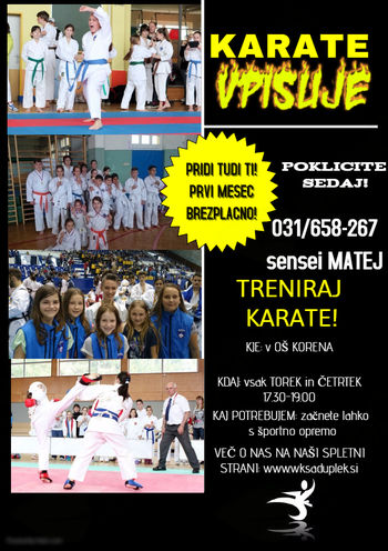 KARATE KLUB WKSA DUPLEK VPISUJE NOVE ČLANE KARATE KLUB WKSA DUPLEK VPISUJE NOVE ČLANE