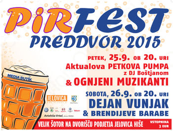 Letos že šesti PIRFEST - PREDDVOR 2015 Letos že šesti PIRFEST - PREDDVOR 2015