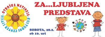Otroška matineja: Za…ljubljena predstava, 28.2.2015