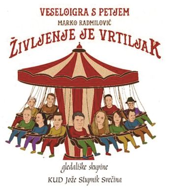 Gledališka predstava: Življenje je vrtiljak