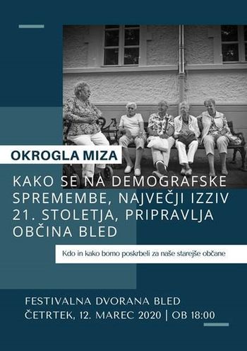 ODPOVEDANO: Okrogla miza: Kako se na demografske spremembe pripravlja občina Bled