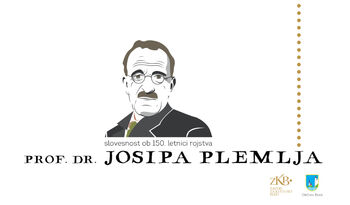 Slovesnost ob 150. letnici rojstva prof. dr. Josipa Plemlja