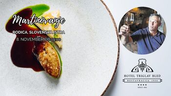 Martinovanje z vinarjem v Hotelu Triglav Bled