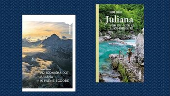 Juliana: predstavitev 2 knjig o daljinski pohodniški poti okoli Julijskih Alp