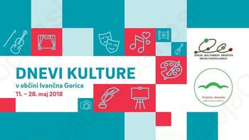 Dnevi kulture v občini Ivančna Gorica 11. - 28. 5. 2018