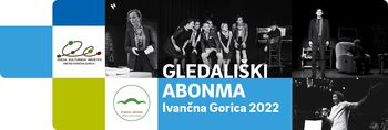 Gledališki abonma Ivančna Gorica 2022 - vpis