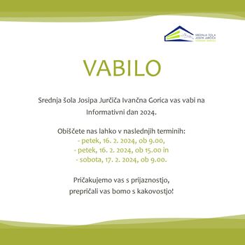 Informativni dan v Srednji šoli Josipa Jurčiča Ivančna Gorica Informativni dan v Srednji šoli Josipa Jurčiča Ivančna Gorica