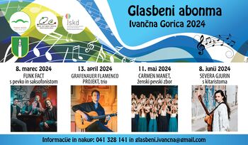GLASBENI ABONMA IVANČNA GORICA 2024: Ker glasba lahko spremeni svet GLASBENI ABONMA IVANČNA GORICA 2024: Ker glasba lahko spremeni svet