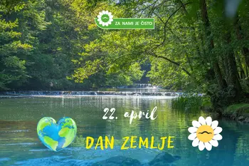 22. april - Svetovni dan Zemlje 22. april - Svetovni dan Zemlje