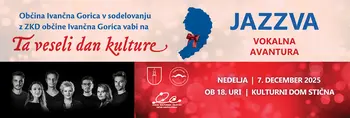 Ta veseli dan kulture v občini Ivančna Gorica prinaša vokalno poslastico Ta veseli dan kulture v občini Ivančna Gorica prinaša vokalno poslastico