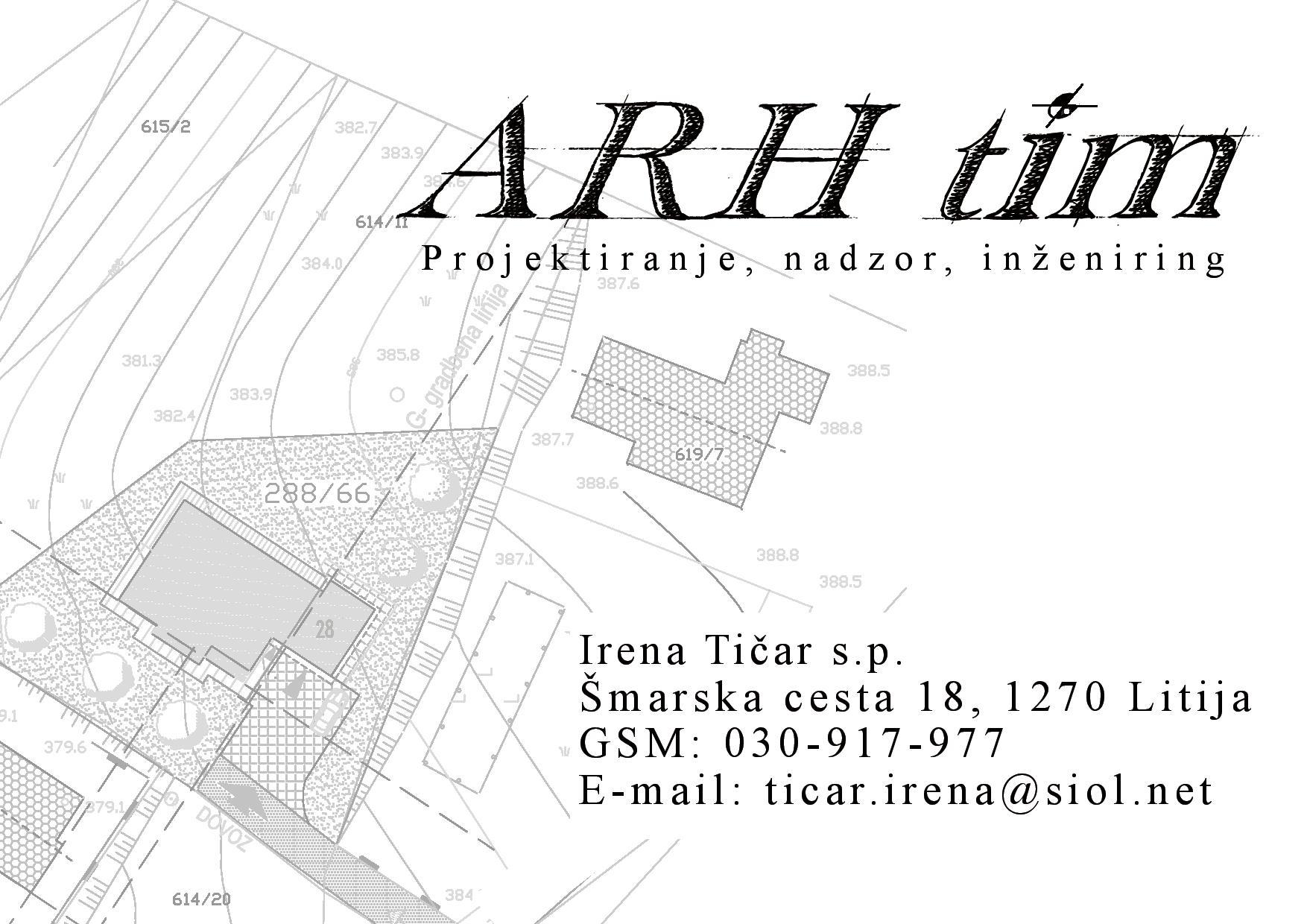 ARH TIM, projektiranje, nadzor, inženiring, Irena Tičar S.P.