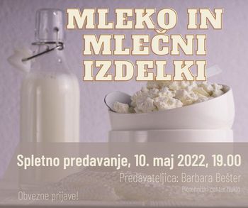 Spletno predavanje v sklopu projekta Lokalne samooskrbe: Mleko in mlečni izdelki - kako izdelamo jogurt, skuto, surovo maslo?