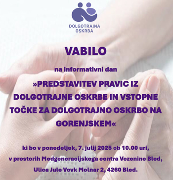 Predstavitev pravic iz dolgotrajne oskrbe in vstopne točke za dolgotrajno oskrbo na Gorenjskem
