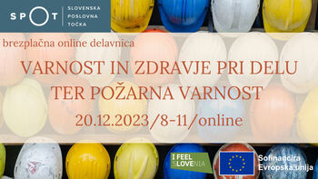Vabilo na brezplačno online delavnico: OBVEZNOSTI S PODROČJA VARNOSTI IN ZDRAVJA PRI DELU TER POŽARNE VARNOSTI