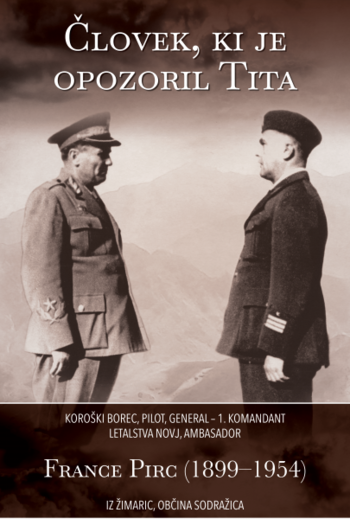 Razstava: ČLOVEK, KI JE OPOZORIL TITA - France Franjo Pirc (1899–1945)