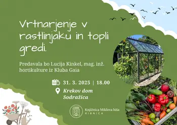 Vabilo na na predavanje Vrtnarjenje v rastlinjaku in topli gredi