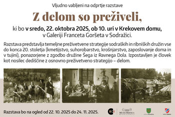 Otvoritev razstave »Z delom so preživeli«