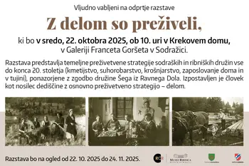 Otvoritev razstave »Z delom so preživeli«