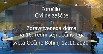 16. redna seja Občinskega sveta - poročilo civilne zaščite Občine Bohinj in zdravstvenega doma Bohinj