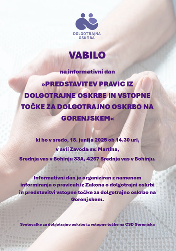 Vabilo na informativni dan "Predstavitev pravic iz dolgotrajne oskrbe in vstopne točke za dolgotrajno oskrbo na Gorenjskem"