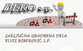 DEKO ZAKLJUČNA GRADBENA DELA ELVIS BIBEROVIĆ S.P.