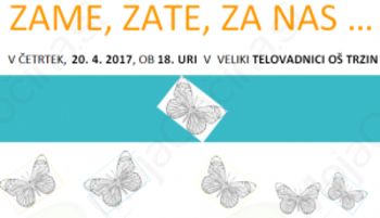 Dobrodelna prireditev ZAME, ZATE, ZA NAS