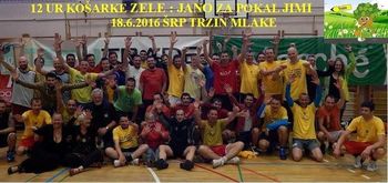 12 ur košarke ZELE : JANO za pokal JIMI