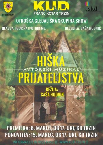 Avtorski muzikal Show skupine: HIŠKA PRIJATELJSTVA - premiera