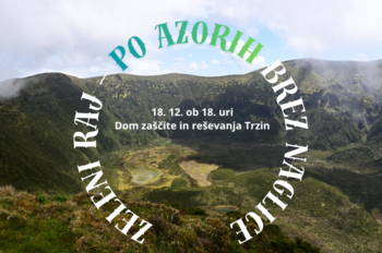 Predavanje: Zeleni raj – po Azorih brez naglice