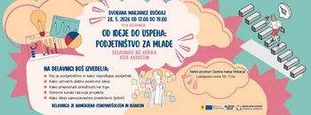 Peta delavnica: Od ideje do uspeha: Podjetništvo za mlade