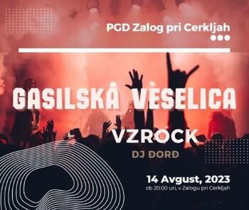 Gasilska veselica - Zalog pri Cerkljah | VZROCK