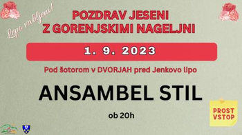 POZDRAV JESENI Z GORENJSKIMI NAGELJNI petek,  1. 9. 2023