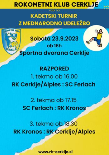 Rokometni klub Cerklje - KADETSKI TURNIR Z MEDNARODNO UDELEŽBO