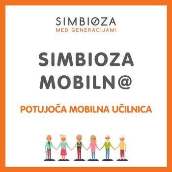 Moj prijatelj pametni telefon - digitalno opismenjevanje za starejše v okviru projekta Simbioza mobiln@ - druga delavnica