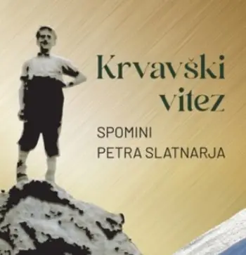 Predstavitev knjige Krvavški vitez - spomini Petra Slatnarja, 27. maja 2025