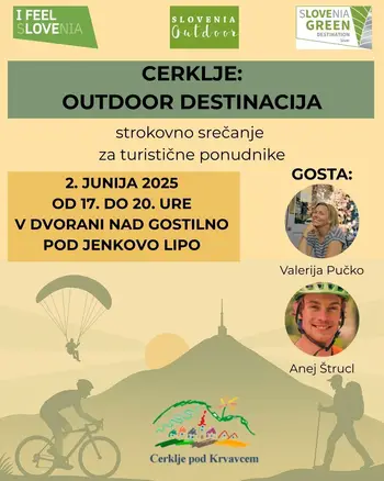 Cerklje: Outdoor destinacija – strokovno srečanje za ponudnike in navdušence Cerklje: Outdoor destinacija – strokovno srečanje za ponudnike in navdušence