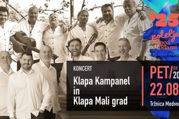 POLETJE MED VODAMI: KONCERT: Klapa Kampanel in Klapa Mali grad, petek 22. 8. 2025 ob 20. uri