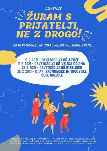 Izvedba preventivnih aktivnosti »Žuram s prijatelji, ne z drogo!«