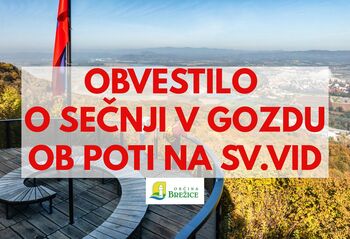 Pomembno obvestilo o sečnji v gozdu ob sprehajalni poti na Sveti Vid Pomembno obvestilo o sečnji v gozdu ob sprehajalni poti na Sveti Vid