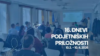 16. Dnevi podjetniških priložnosti 16. Dnevi podjetniških priložnosti