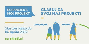 Vabljeni h glasovanju za naj projekt v sklopu EU projekt, moj projekt 2019 Vabljeni h glasovanju za naj projekt v sklopu EU projekt, moj projekt 2019