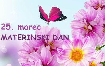 25. marec - materinski dan