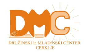 DRUŠTVO DRUŽINSKI IN MLADINSKI CENTER CERKLJE