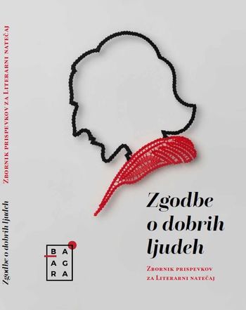 Literarni natečaj Zgodbe o dobrih ljudeh zbudil izredno zanimanje – zbornik prispevkov bo obsegal preko 250 strani