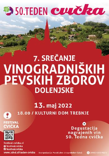 7. SREČANJE VINOGRADNIŠKIH PEVSKIH ZBOROV DOLENJSKE - 13. 5. 2022 OB 18. URI  V KULTURNEM DOMU TREBNJE