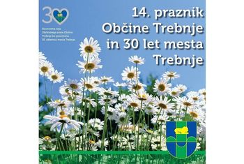 VABILO: 14. PRAZNIK OBČINE TREBNJE in 30 LET MESTA TREBNJE